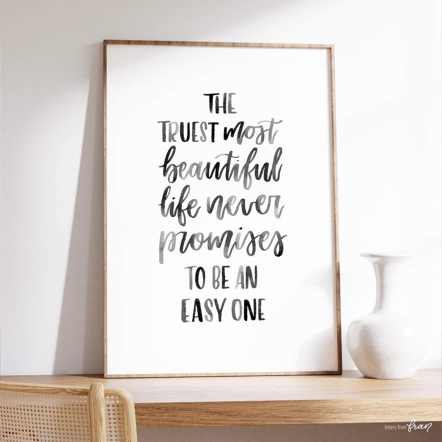 The truest most beautiful life - Print