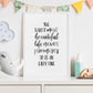 The truest most beautiful life - Print