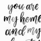 You are my home and my adventure - Print