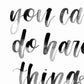 You can do hard things - Print
