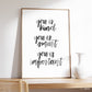 You is kind. You is smart. You is important - Print
